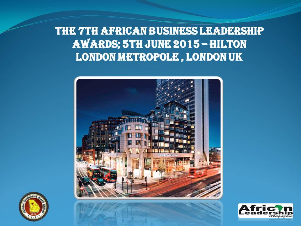 The 7th African Business Leadership Awards; 5th June 2015 – Chatham House, London UK