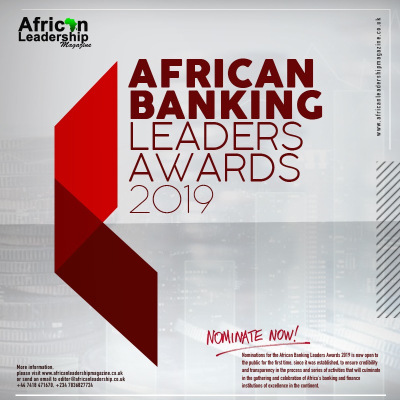 AFRICAN LEADERSHIP MAGAZINE OPENS NOMINATION FOR THE AFRICAN BANKING LEADERS AWARD 2019