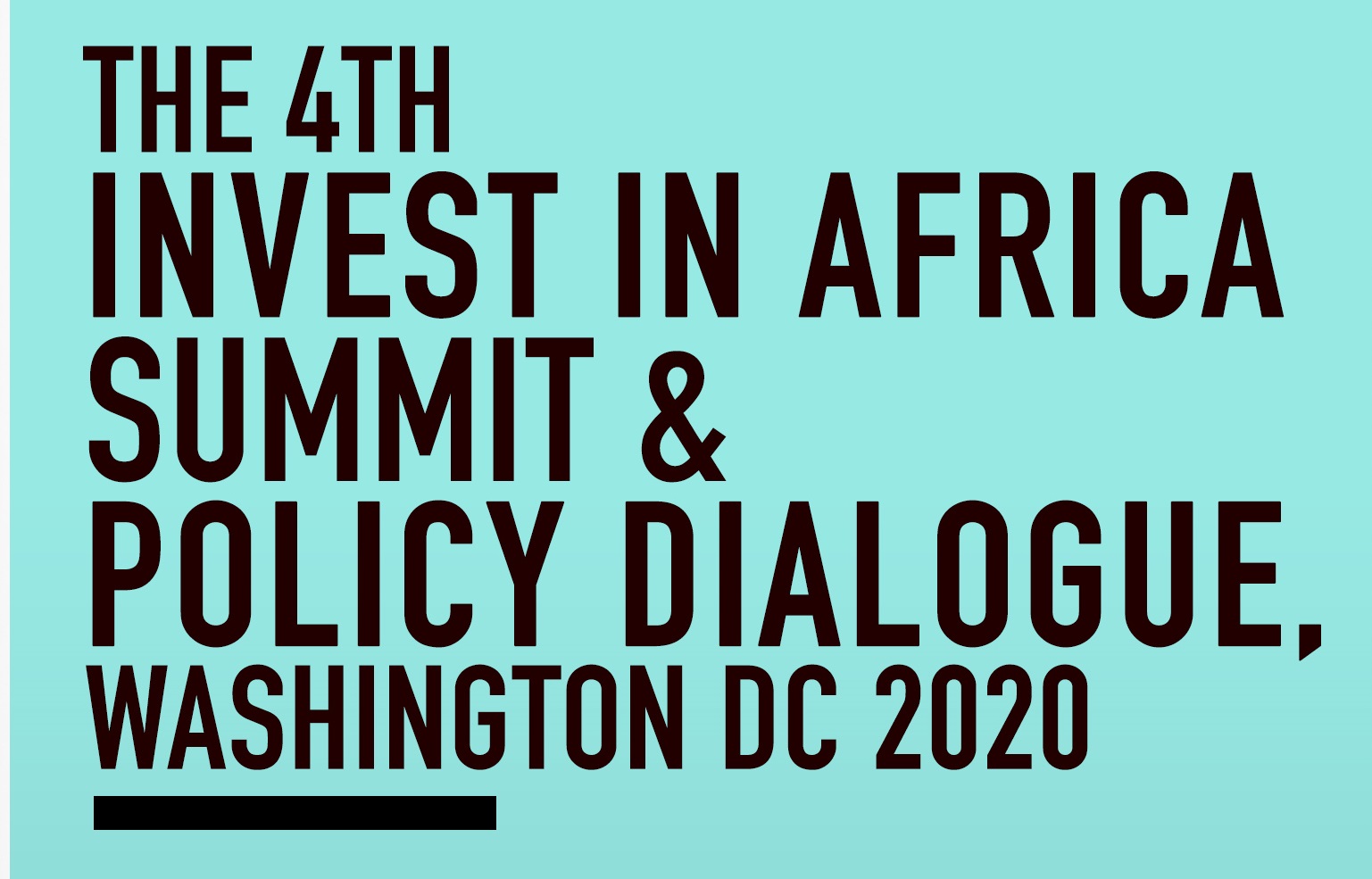 The 4th Invest in Africa Summit & Policy Dialogue, Washington DC 2020