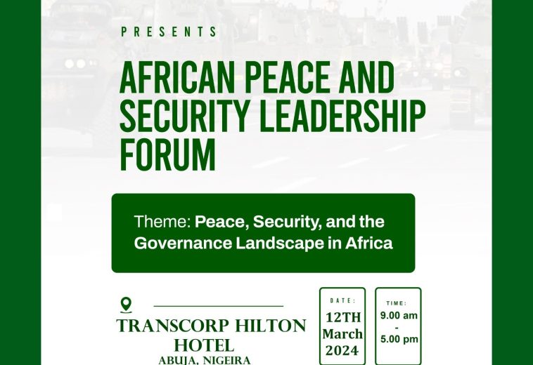 African Peace and Security Leadership Forum Rescheduled to March 12th, 2024